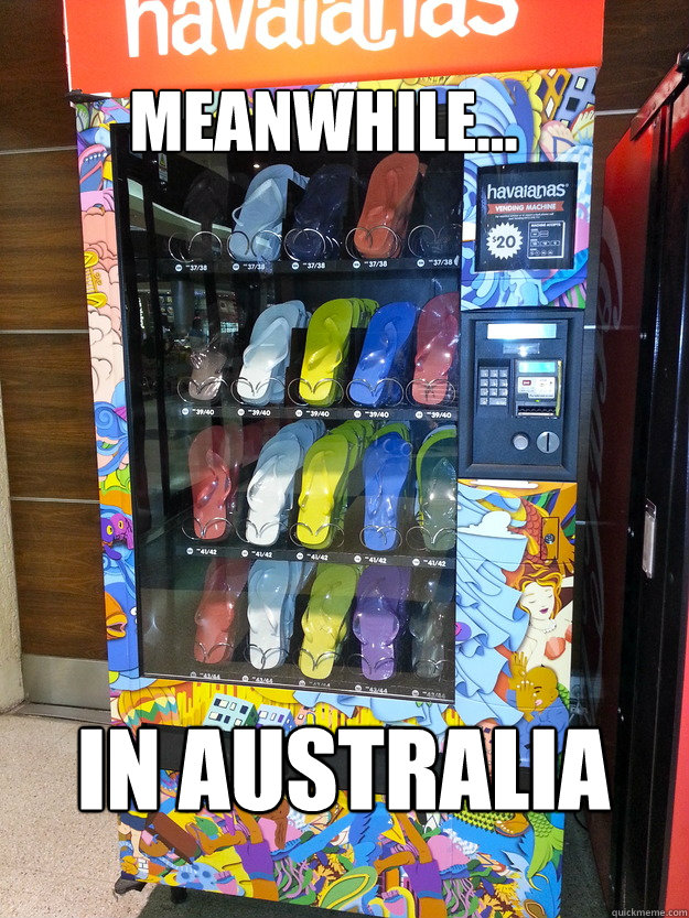 Meanwhile... In Australia  Meanwhile in Australia
