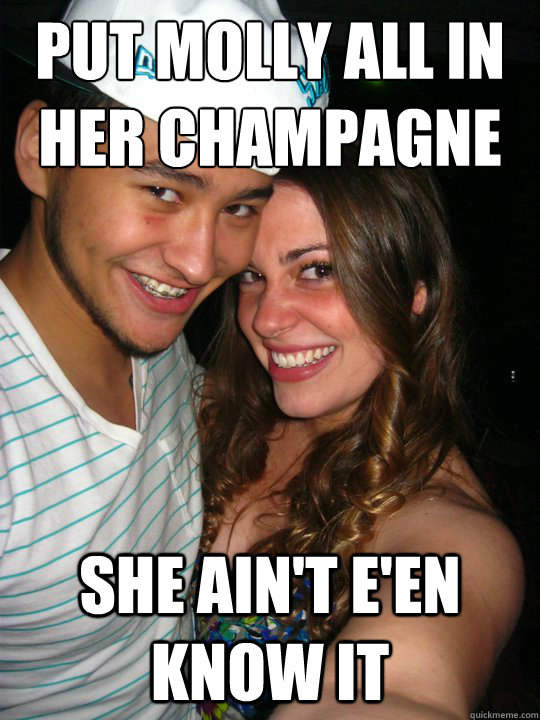 Put molly all in her champagne
 She ain't e'en know it - Put molly all in her champagne
 She ain't e'en know it  rick ross predator