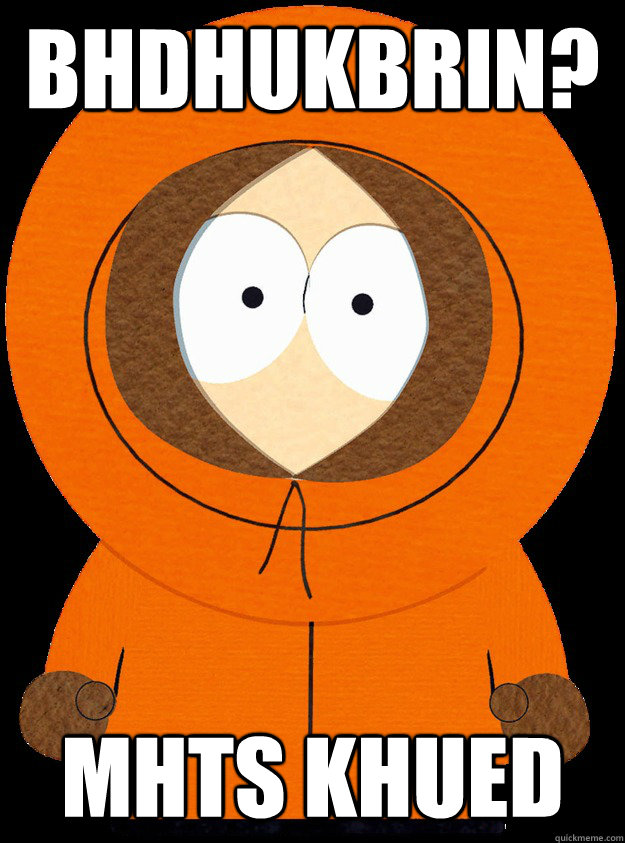 bhdhukbrin? mhts khued  