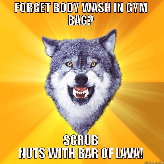 FORGET BODY WASH IN GYM BAG? SCRUB NUTS WITH BAR OF LAVA! Courage Wolf