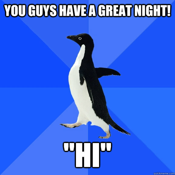 You guys have a great night! 