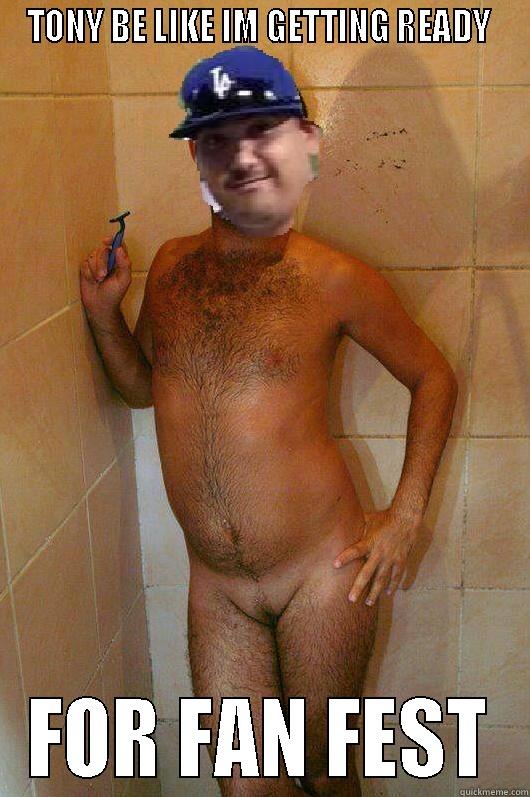 TONY BE LIKE IM GETTING READY  FOR FAN FEST Misc