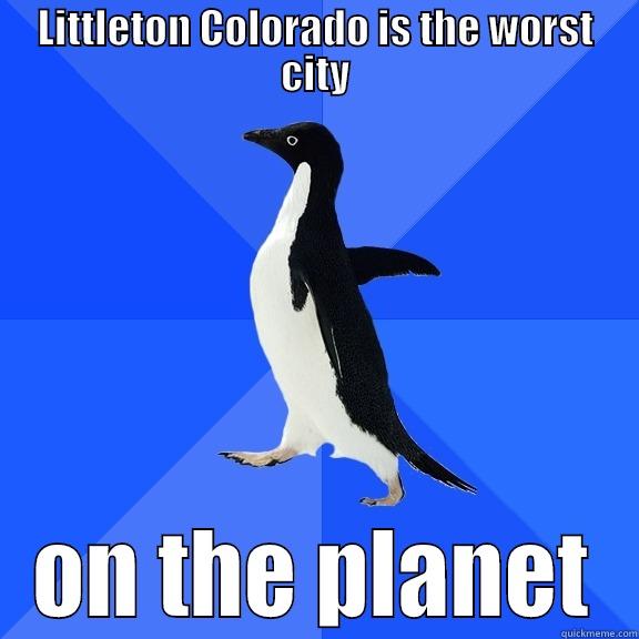 for the record penguin - LITTLETON COLORADO IS THE WORST CITY ON THE PLANET Socially Awkward Penguin