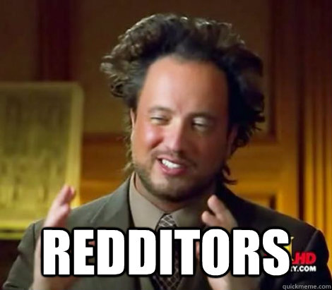  REDDITORS  Aliens Dude