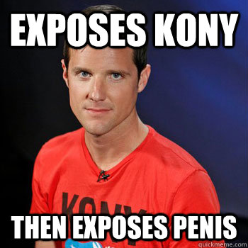 Exposes Kony Then Exposes Penis  