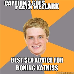 peeta mellark best sex advice for boning katniss Caption 3 goes here - peeta mellark best sex advice for boning katniss Caption 3 goes here  Peeta Mellark