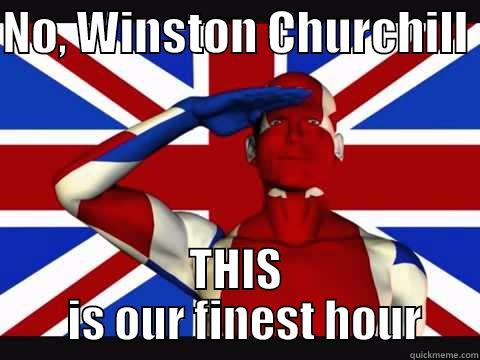 NO, WINSTON CHURCHILL  THIS   IS OUR FINEST HOUR Misc