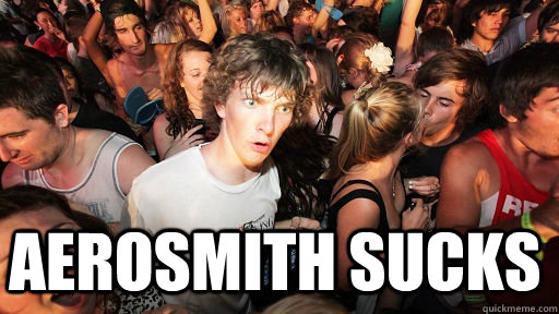  aerosmith sucks   Sudden Clarity Clarence