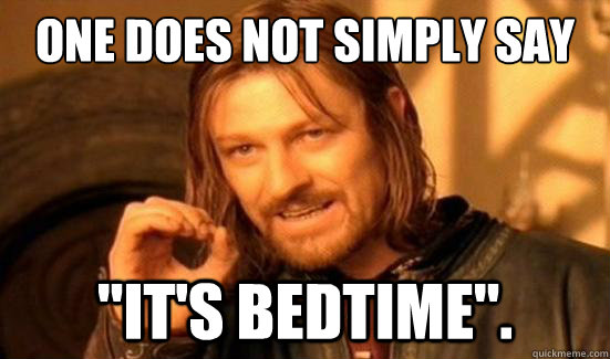 One Does Not Simply say 