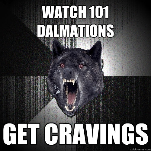 Watch 101 dalmations Get cravings  Insanity Wolf