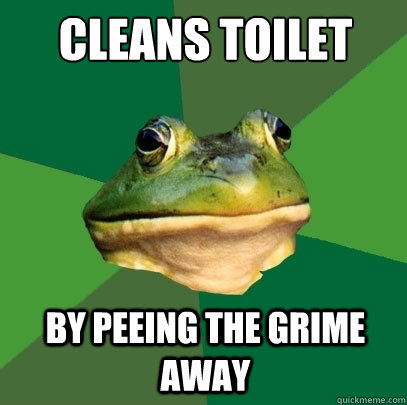 cleans toilet by peeing the grime away  Foul Bachelor Frog