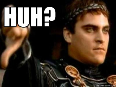 huh?   Downvoting Roman
