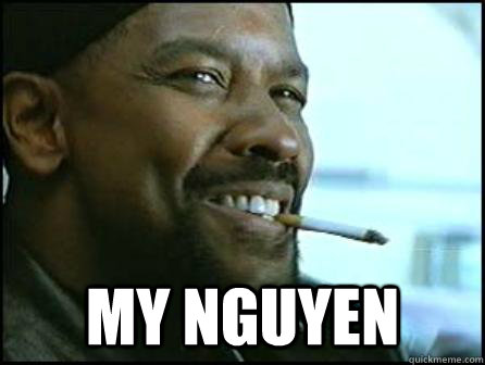  My nguyen  Mah Nigga Denzel