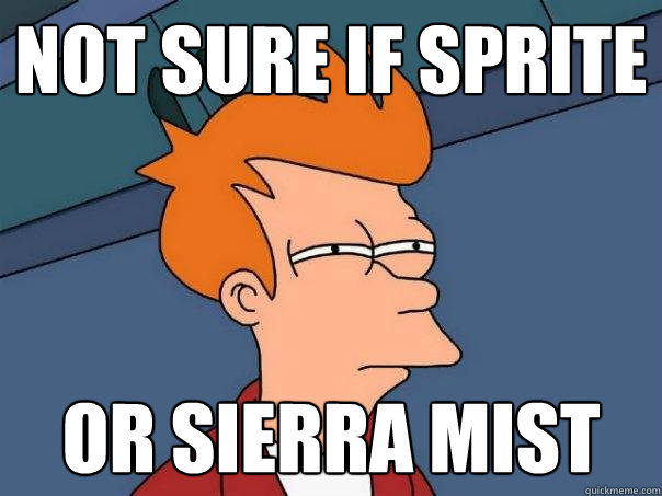 not sure if sprite or sierra mist  Futurama Fry