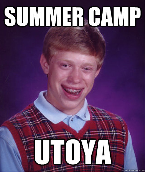 Summer camp Utoya  Bad Luck Brian