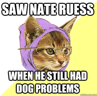 Saw Nate Ruess when he still had dog problems  Hipster Kitty