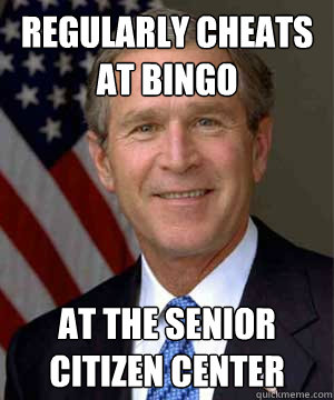 regularly cheats at bingo at the senior citizen center - regularly cheats at bingo at the senior citizen center  Misc