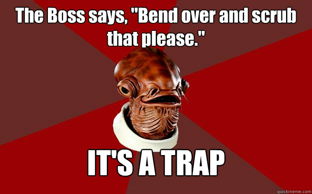 The Boss says, 