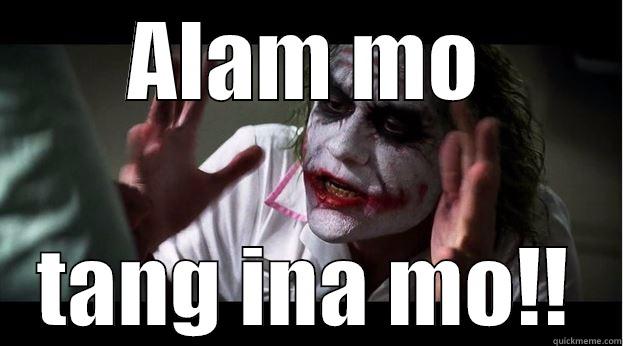 ALAM MO TANG INA MO!! Joker Mind Loss