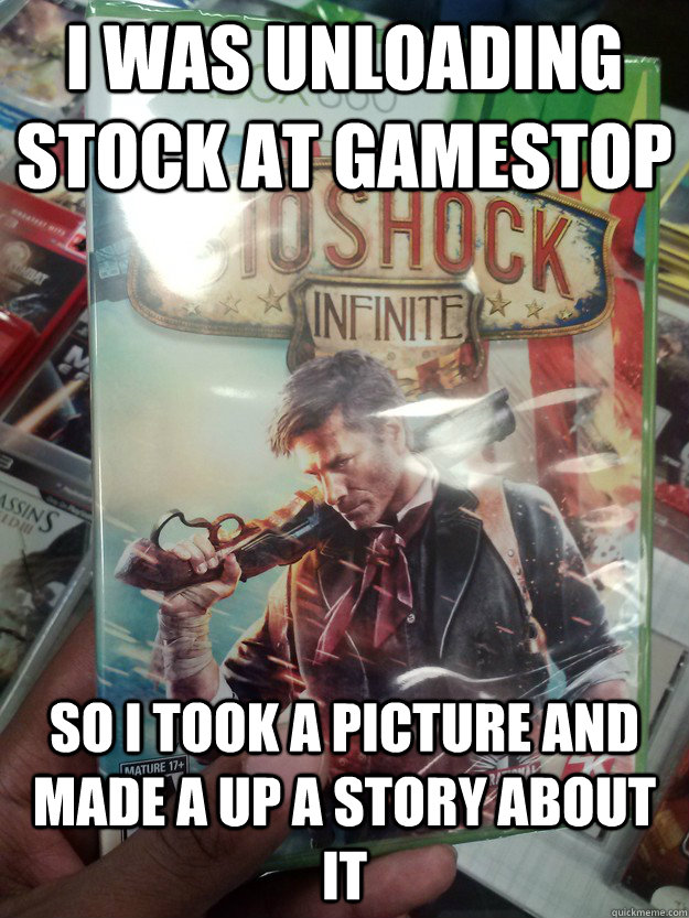 I was unloading stock at gamestop So I took a picture and made a up a story about it - I was unloading stock at gamestop So I took a picture and made a up a story about it  Misc