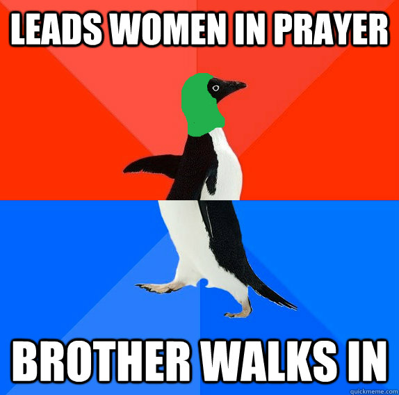 Leads women in prayer brother walks in - Leads women in prayer brother walks in  Misc