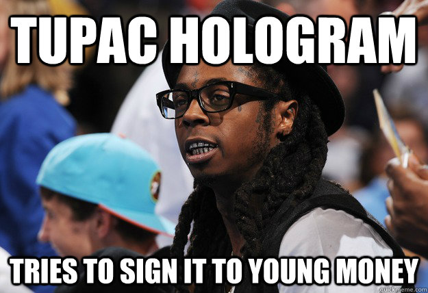 Tupac Hologram Tries to sign it to Young Money  