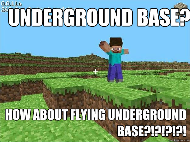 Underground base? how about flying underground base?!?!?!?! - Underground base? how about flying underground base?!?!?!?!  Kickass Minecraft Guy