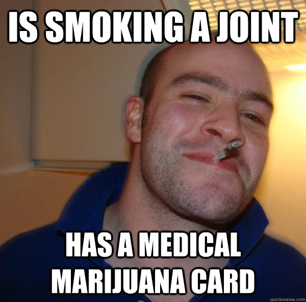 Is smoking a joint has a medical marijuana card - Is smoking a joint has a medical marijuana card  Misc