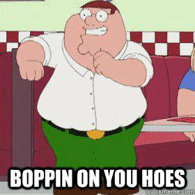  Boppin On You Hoes  bop bop