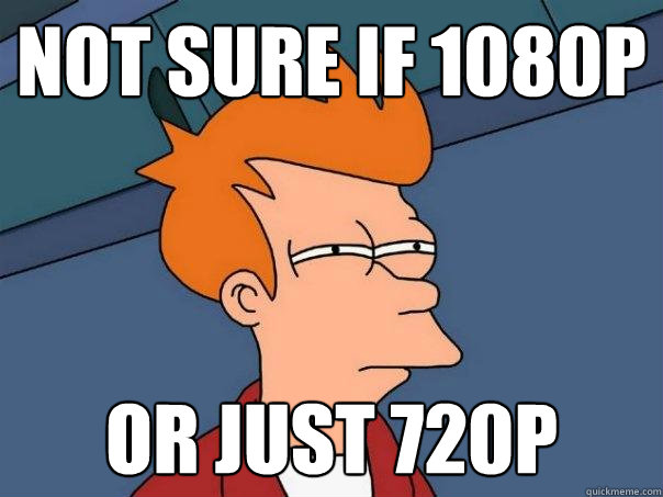 not sure if 1080p or just 720p  Futurama Fry