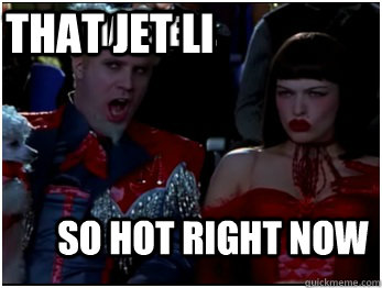 So hot right now That Hansel... That jet li - So hot right now That Hansel... That jet li  So Hot Mugatu