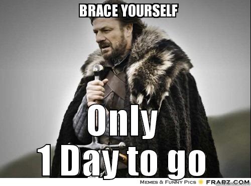  ONLY 1 DAY TO GO Misc