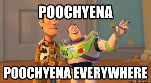 Poochyena poochyena everywhere - Poochyena poochyena everywhere  Buzz Kill