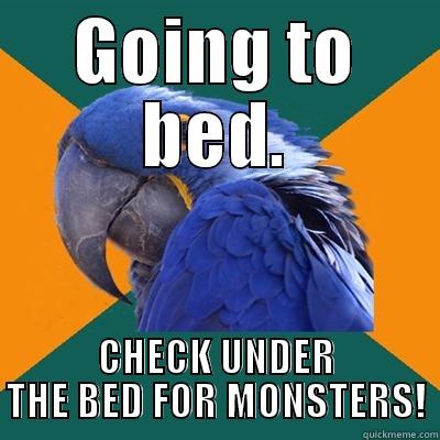 GOING TO BED. CHECK UNDER THE BED FOR MONSTERS! Paranoid Parrot