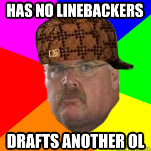 has no Linebackers drafts another OL - has no Linebackers drafts another OL  Scumbag Andy Reid