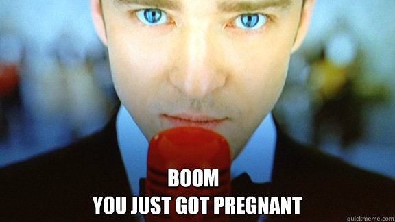 YOU JUST GOT PREGNANT BOOM  Fertile JT