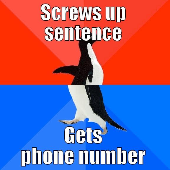 SCREWS UP SENTENCE GETS PHONE NUMBER Socially Awesome Awkward Penguin