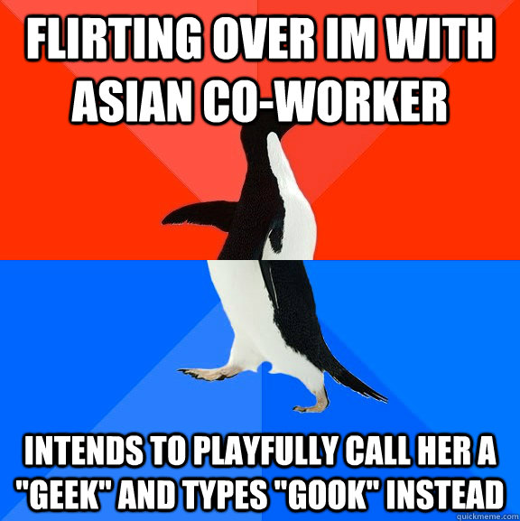 Flirting over IM with asian co-worker Intends to playfully call her a 