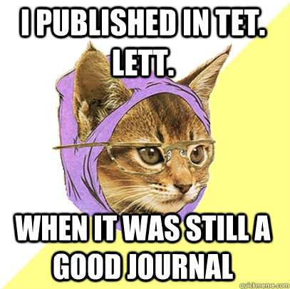 I published in Tet. Lett. when it was still a good journal  Hipster Kitty