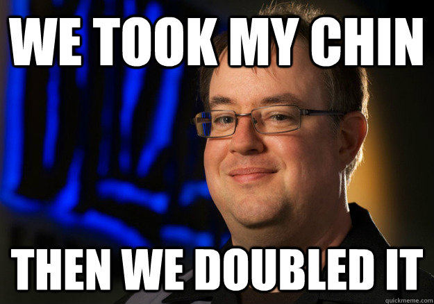 we took my chin then we doubled it  Fuck this loser jay wilson
