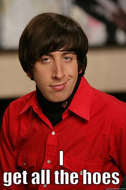  I GET ALL THE HOES Pickup Line Scientist