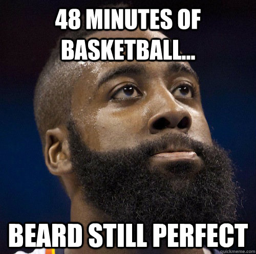 48 Minutes of basketball... beard still perfect  