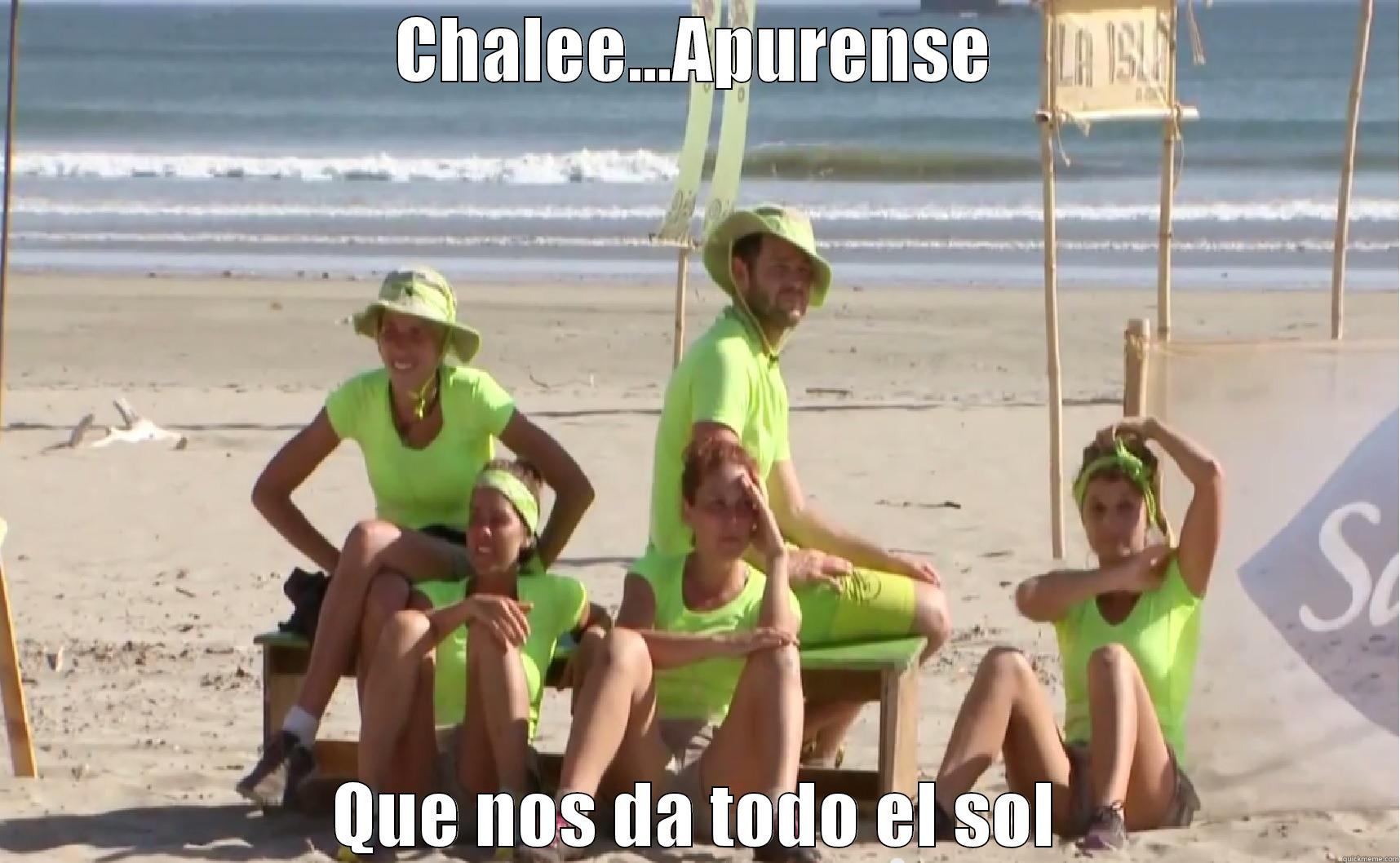 CHALEE...APURENSE QUE NOS DA TODO EL SOL Misc
