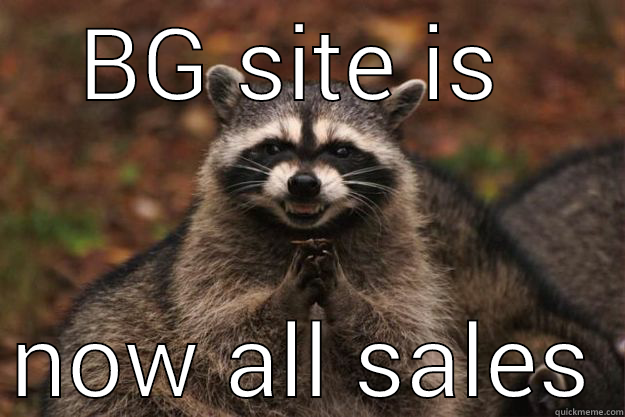 thrifty sales - BG SITE IS  NOW ALL SALES Evil Plotting Raccoon