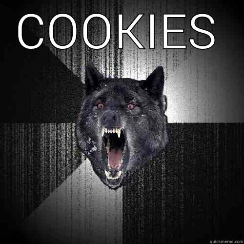 COOKIES  Insanity Wolf