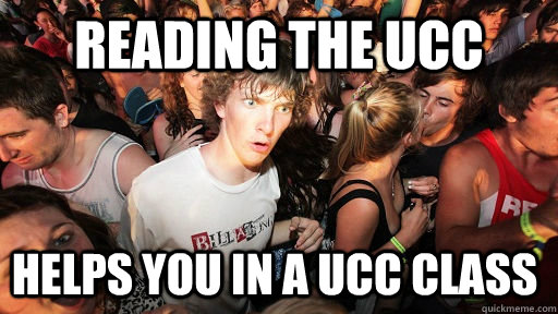 Reading the UCC Helps you in a ucc class  Sudden Clarity Clarence