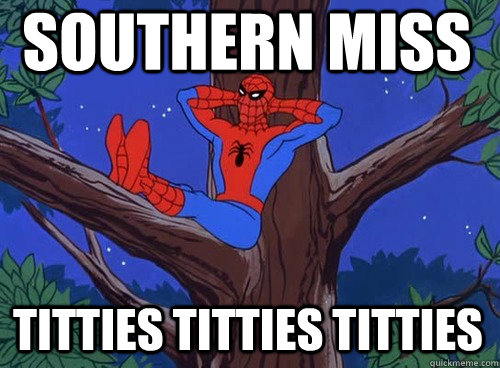 SOUTHERN MISS Titties titties titties   Spider man