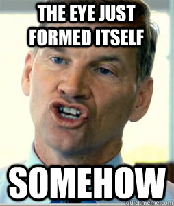 The eye just formed itself Somehow  Ted Haggard