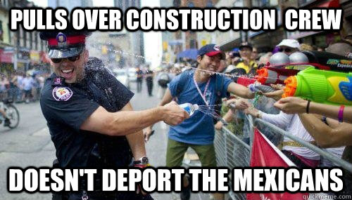 pulls over construction  crew doesn't deport the mexicans  Good Guy Cop