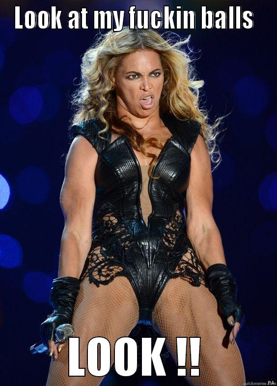 LOOK AT MY FUCKIN BALLS  LOOK !! Misc